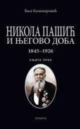 Nikola Pašić i njegovo doba 1 